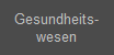 Gesundheits-
wesen